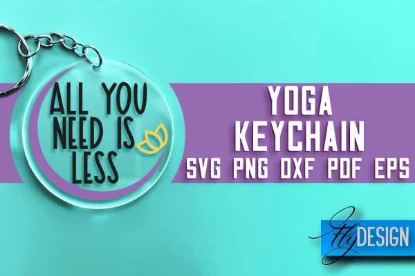 Yoga Keychain SVG Design | Yoga Quotes Design | SVG File For Sale