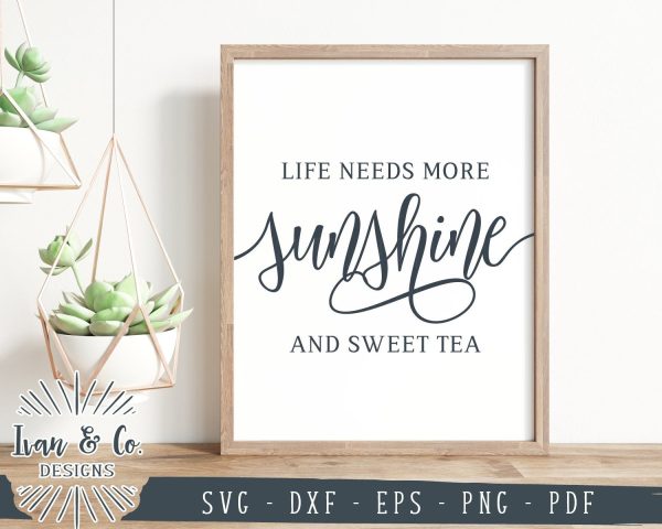 Life Needs More Sunshine And Sweet Tea SVG Files | Summer Sign Svg | Commercial Use | Cricut | Silhouette | Digital Cut Files (988730870) on Sale