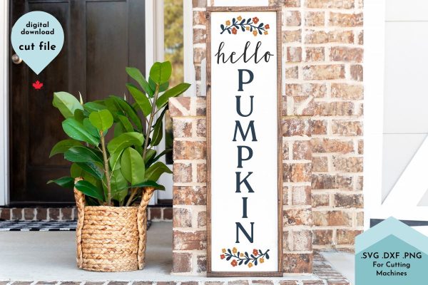 Hello Pumpkin Vertical Porch Sign SVG Cut File Cheap