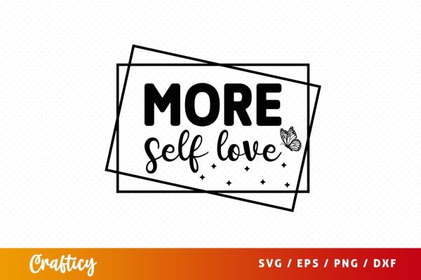 More self love  SVG Design Online