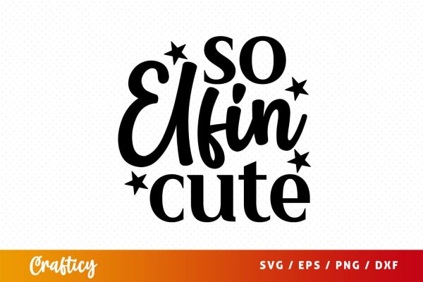 So elfin cute T shirt svg Design on Sale