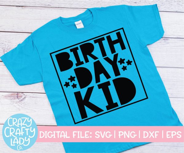 Birthday Kid | Kids Quote SVG Cut File For Sale
