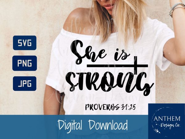She is Strong svg | Proverbs svg | Scripture svg | PNG JPEG SVG Cheap
