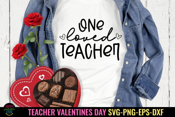 One Loved Teacher SVG I Valentine Teacher SVG I Teacher SVG Discount