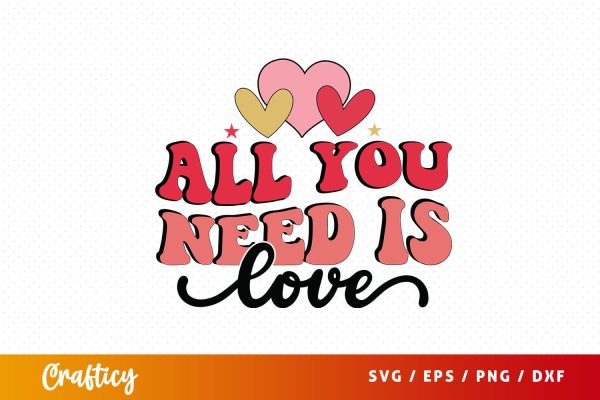 All you need is love SVG Design Online