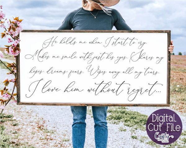 Farmhouse Svg, Home Sign, Love Svg I Love Him Without Regret For Discount