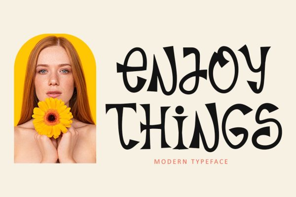 Enjoy Things - Modern Typeface Fashion