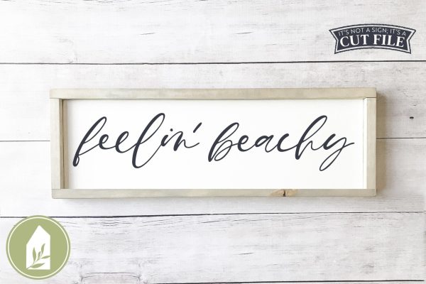 Feelin  Beachy SVG | Summer Sign SVG Hot on Sale