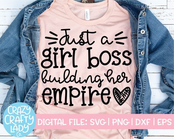 Just a Girl Boss Building Her Empire | Small Business Quote SVG Cut File on Sale