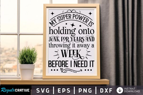 My super power is holding Svg Design Hot on Sale