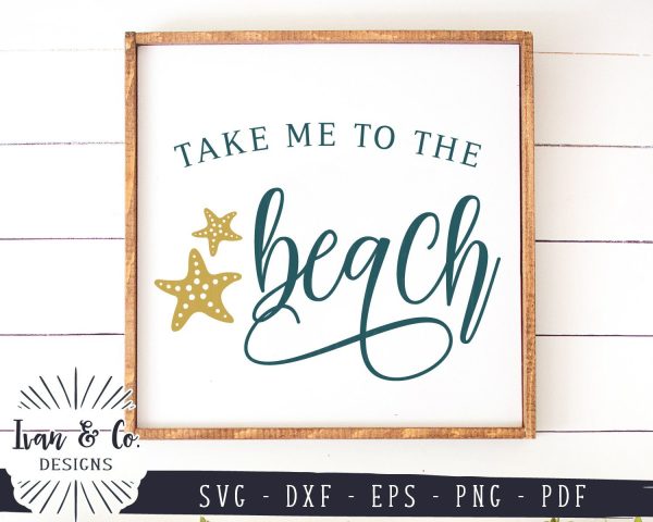 SVG Files | Take Me To The Beach Svg | Summer Svg | Beach Svg | Starfish Svg | Cricut | Silhouette | Commercial Use | Digital Cut Files (984293278) Online
