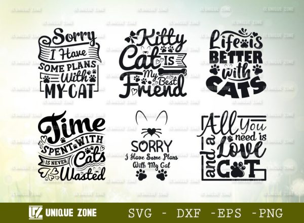 Sorry I Have Some Plans With My Cat | Life Is Better With Cats | Kitty Cat Is My Best Friend | Pussy | Cat Lover | Typography Design Online Hot Sale