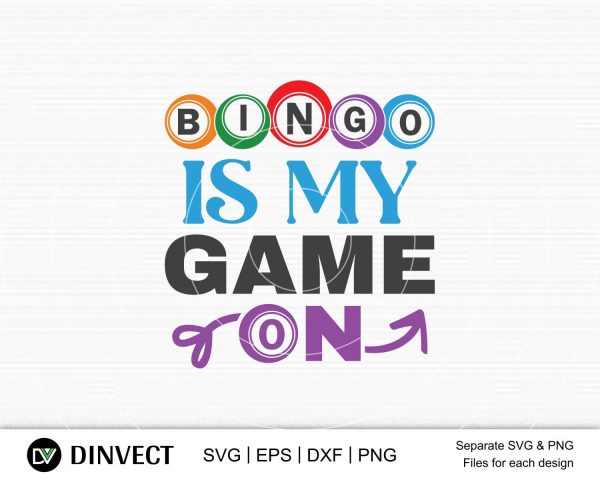 Bingo is my Game-on svg, Bingo lover svg, Bingo Svg, Bingo file for cutting machines, Bingo Dxf, Bingo PNG Cheap