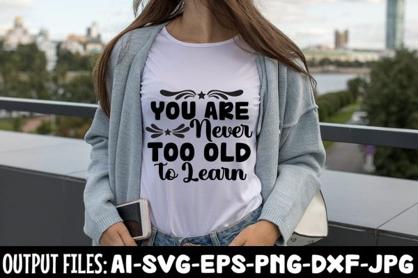You Are Never Too Old to Learn SVG DESIGN Fashion