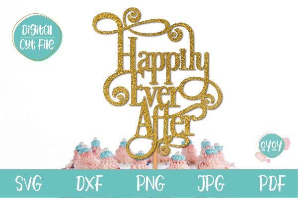 Happily Ever After SVG | Wedding Cake Topper SVG For Cheap