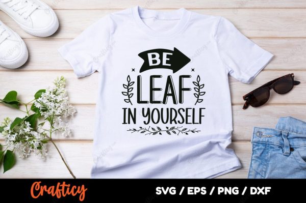 Be leaf in yourself SVG Design Online Sale