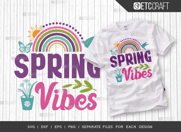 Spring Vibes SVG Cut File | Butterfly Svg | Birds Svg | Rainbow Svg | Flower Svg | Spring Svg | Hello Spring Svg | Dxf | Eps | Png | Tshirt Design Fashion