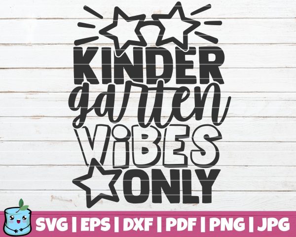 Kindergarten Vibes Only For Sale