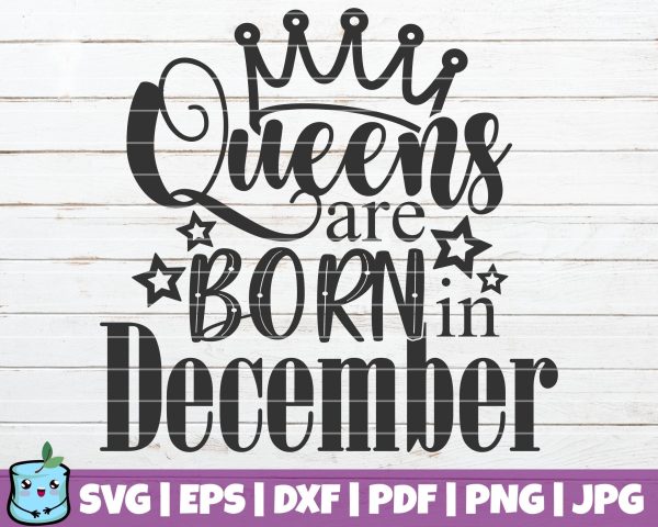 Queens Are Born In December Supply