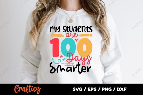 My students are 100 days smarter SVG Design on Sale