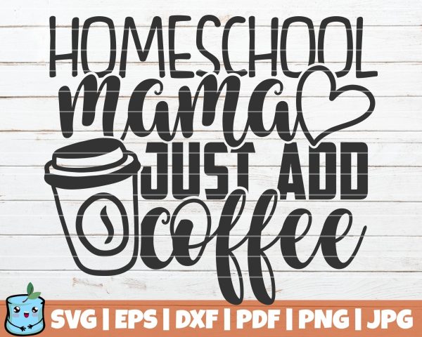 Homeschool Mama Just Add Coffee Sale
