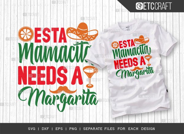 Esta Mamacita Needs A Margarita SVG Cut File | Cinco De Mayo Svg | Mexican Hat Svg | Sombrero Svg | T-shirt Design on Sale