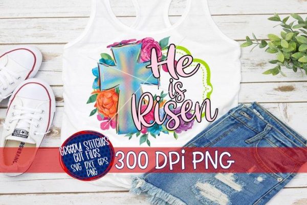He Is Risen PNG for Sublimation-Easter PNG Fashion
