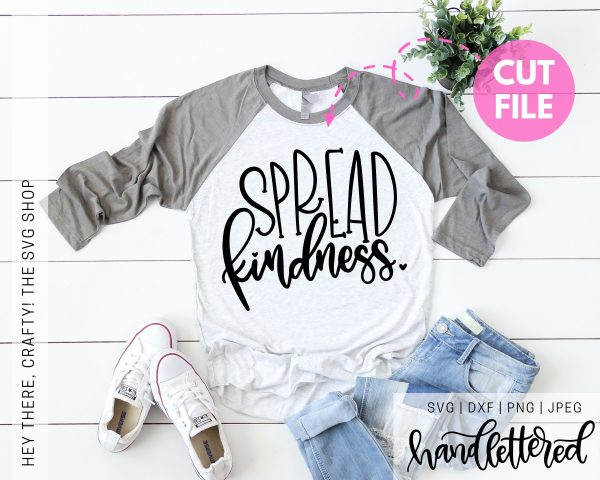 Spread Kindness | SVG, PNG, DXF, JPG Online Hot Sale
