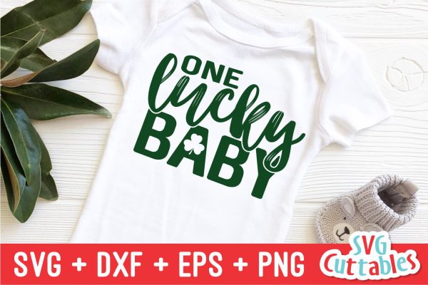 One Lucky Baby svg - St. Patrick s Day svg - Shamrock - Clover - svg - dxf - eps - Silhouette - Cricut Cut File - Digital File Fashion