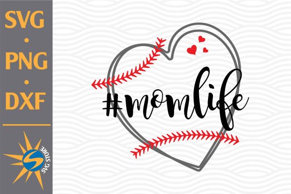 Momlife Softball SVG, PNG, DXF Digital Files Include For Discount