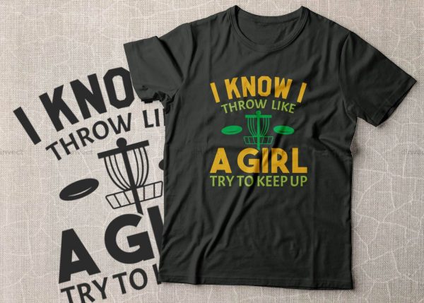 I Know I Throw Like A Girl Try To Keep Up SVG, Disc Golfer SVG, Disc Golf Player SVG, Disc Golf bundle,  I love disc golf, Keep calm and play disc golf, May the course be with you SVG For Sale