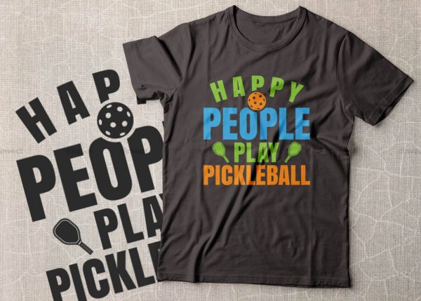 Happy people Play Pickleball, Pickleball Designs, Pickleball T-shirt vector, Typography T-shirt Design Discount