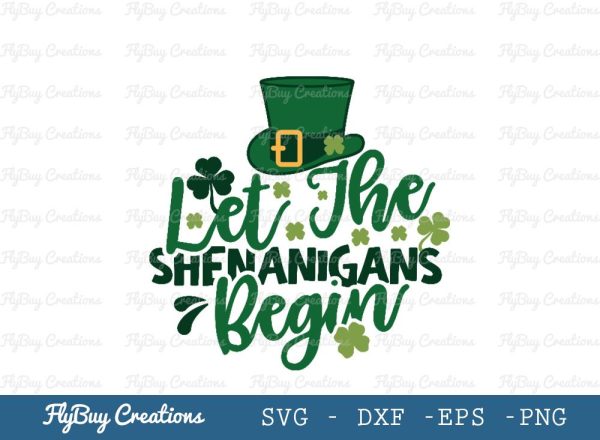 Let The Shenanigans Begin | Shenanigans Begin | Happy St Patrick’s Day | Shamrock | Saint Patricks Day Sale