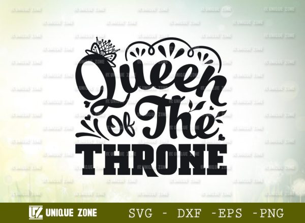 Queen Of the Throne | Queen | Crown | Heart | The Throne | T-shirt Design Discount