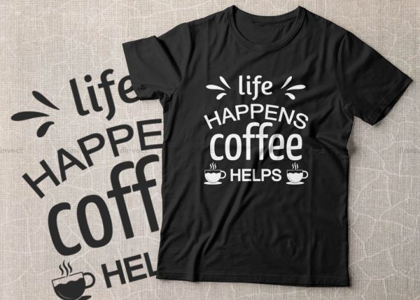 Life happens coffee helps SVG Cut File, Keto SVG, Drinking Coffee Cut file, Keto Life, Mom Life, Coffee sayings, Coffee Tshirt Design,  Craft File, Cut File, Cameo, Digital File, Instant Download For Cheap