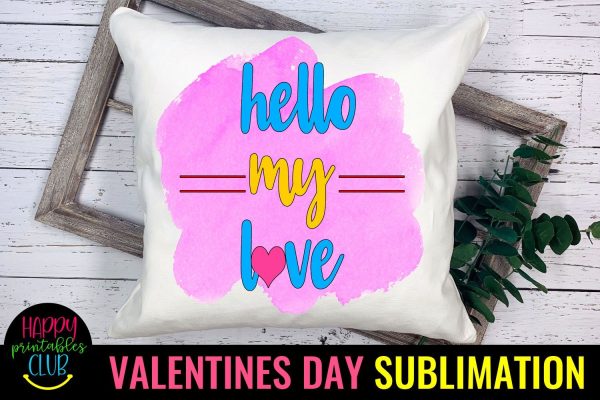 Valentine Sublimation- Valentines Day PNG-Hello Love For Cheap