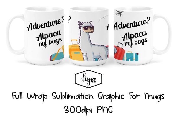 Alpaca My Bags - Sublimation Graphic For Mug Online Hot Sale