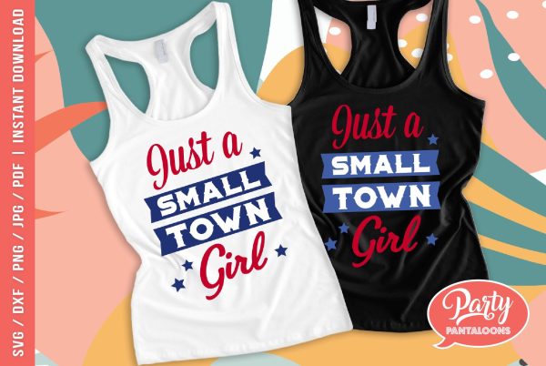 JUST A SMALL TOWN GIRL | country girl SVG Sale
