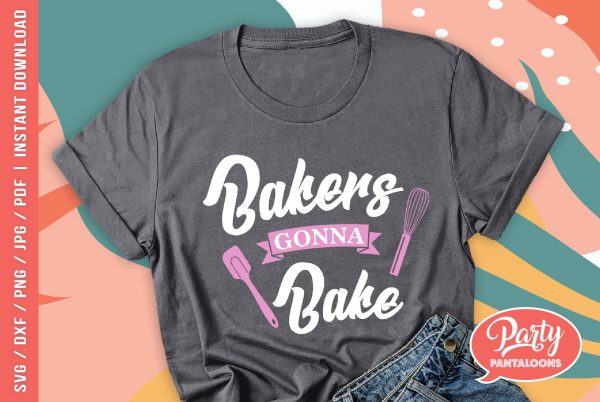BAKERS GONNA BAKE | funny baking svg, kitchen sign SVG Hot on Sale