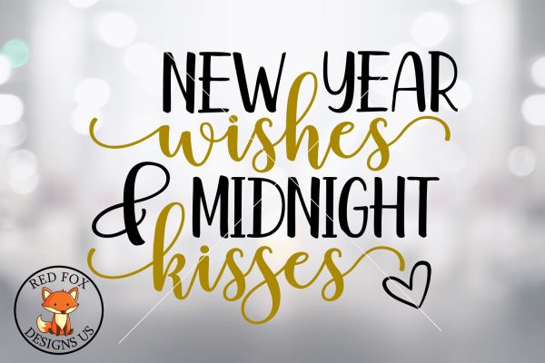 SVG FILES - New Year Wishes and Midnight Kisses SVG - New Years Cutting File - Svg cut file - cut file - easy cricut file svg - Silhouette Supply