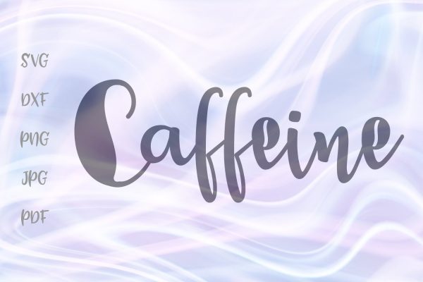 Caffeine Sign SVG, PNG, DXF, PDF, JPG Cheap