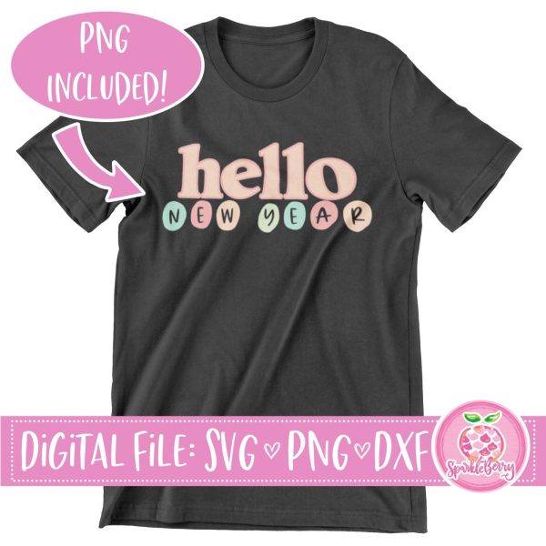 Hello New Year SVG Cut File | Sublimation file PNG For Cheap