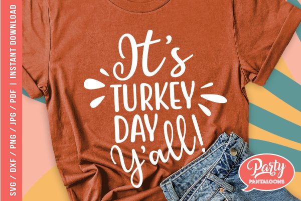 IT’S TURKEY DAY Y’ALL | funny Thanksgiving SVG Hot on Sale