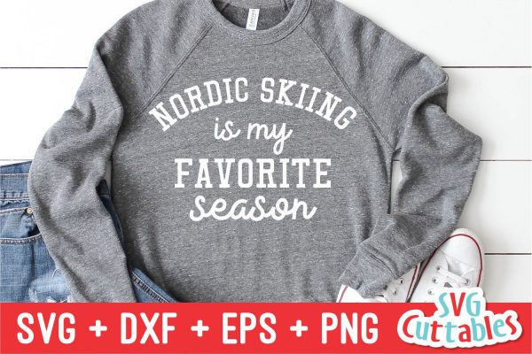 Nordic Skiing Is My Favorite Season svg - Football Cut File - svg - dxf - eps - Cut File - Silhouette - Cricut - Digital File Online now
