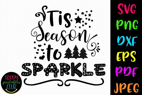 Tis the Season to Sparkle SVG- DXF-EPS I Christmas SVG Discount
